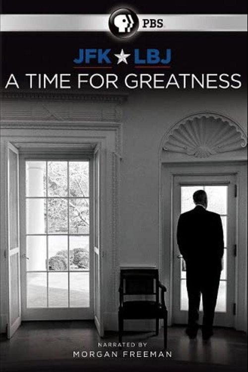JFK & LBJ: A Time for Greatness 2015 official movie poster