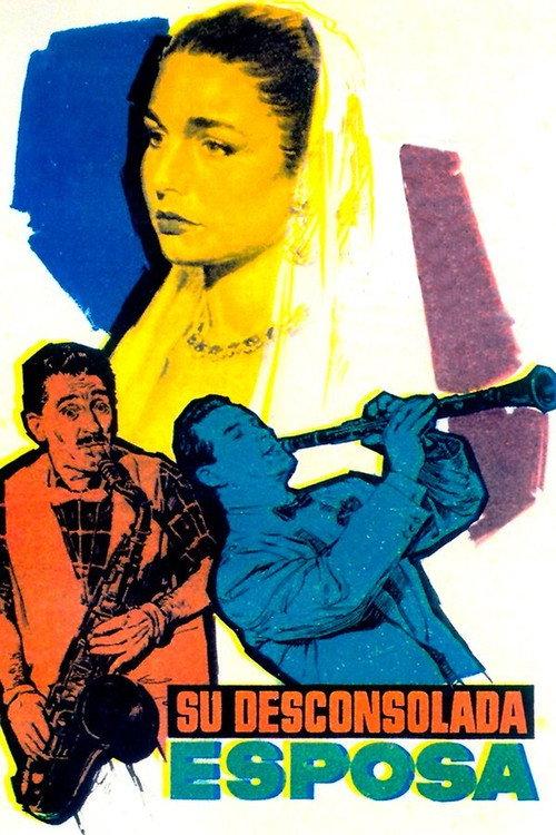 Su desconsolada esposa 1958 official movie poster