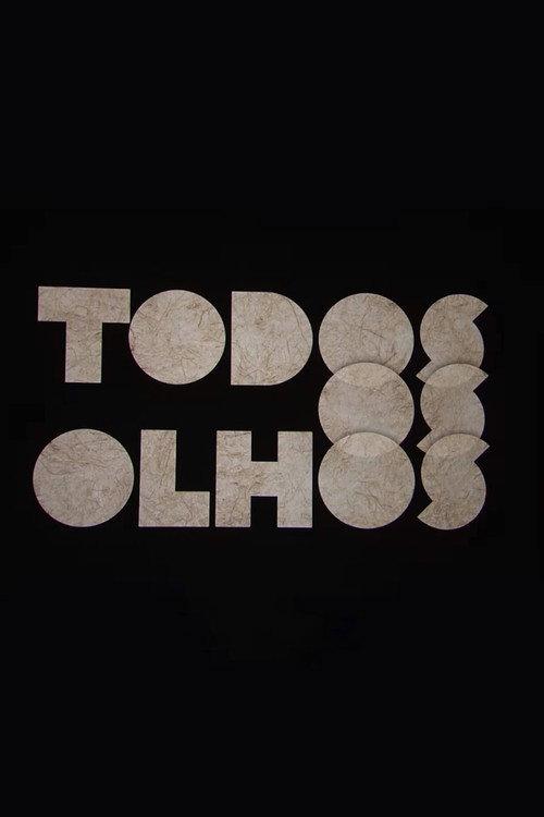 Todos os Olhos 2026 official movie poster