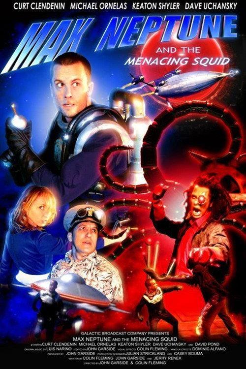 Max Neptune and the Menacing Squid 2010 official movie poster
