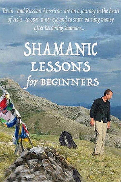 Shamanic Lessons for Beginners 2017 official movie poster