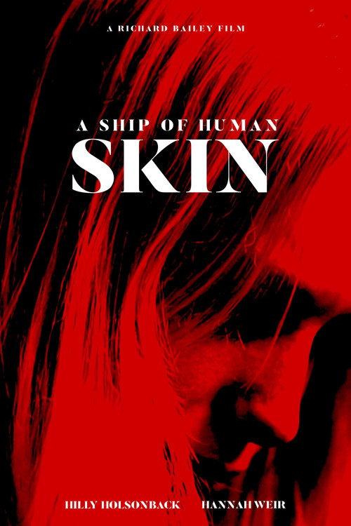 A Ship of Human Skin 2019 official movie poster