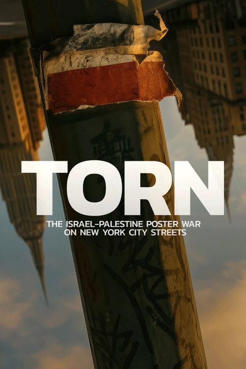 Torn: The Israel-Palestine Poster War on New York City Streets 2025 official movie poster
