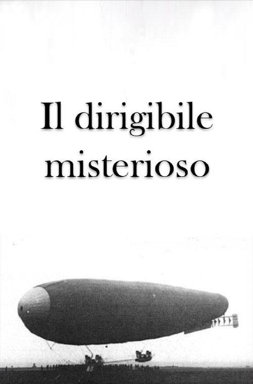 Il dirigibile misterioso 1916 official movie poster