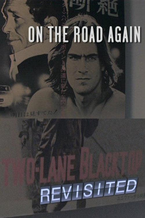 On the Road Again: 'Two-Lane Blacktop' Revisited 2007 official movie poster