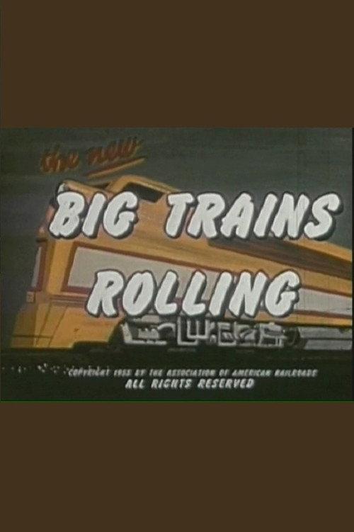 Big Trains Rolling 1955 official movie poster