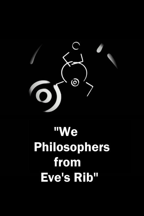 We Philosophers from Eve’s Rib 2018 official movie poster
