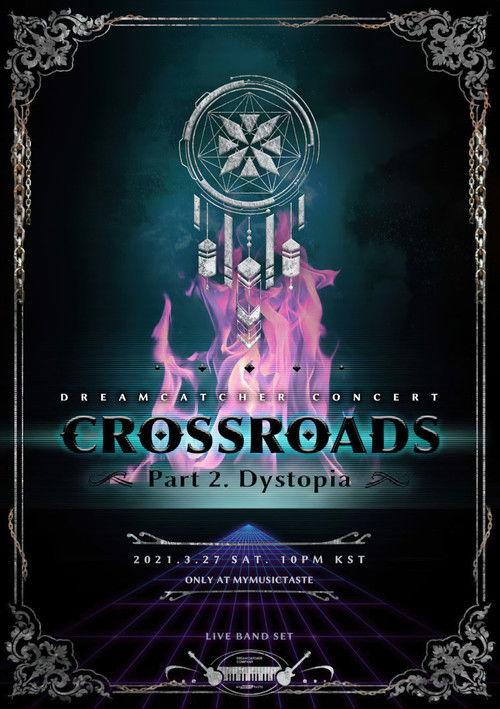 CROSSROADS: Part 2. Dystopia 2021 official movie poster