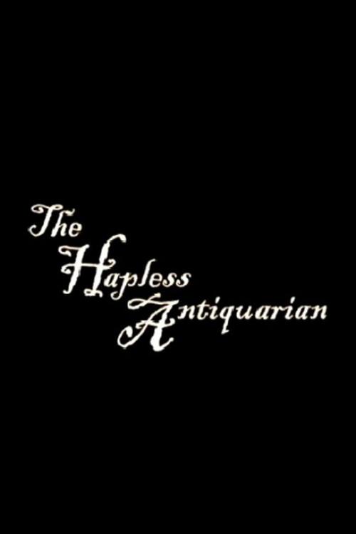 The Hapless Antiquarian 2001 official movie poster