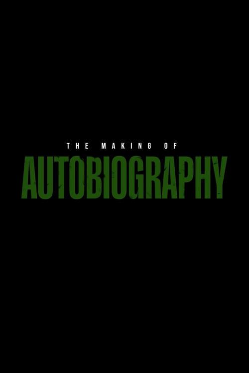 The Making of AUTOBIOGRAPHY 2023 official movie poster