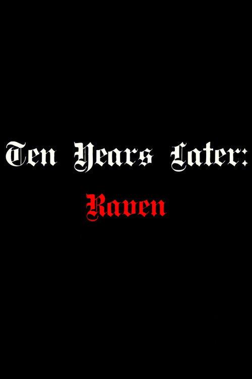 Ten Years Later: Raven 2017 official movie poster