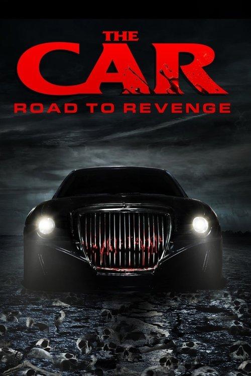 The Car: Road to Revenge 2019 official movie poster