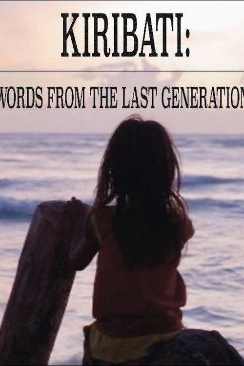 Kiribati: Words From a Last Generation 2017 official movie poster