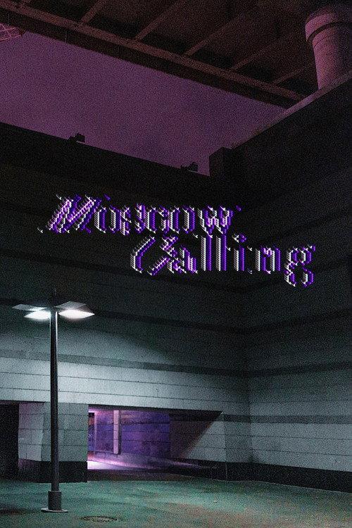 Moscow Calling 2022 official movie poster