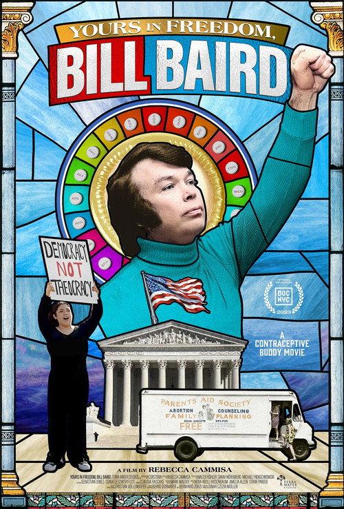 Yours in Freedom, Bill Baird 2023 official movie poster