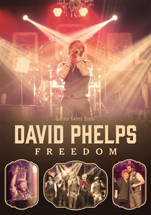 David Phelps: Freedom 2015 official movie poster