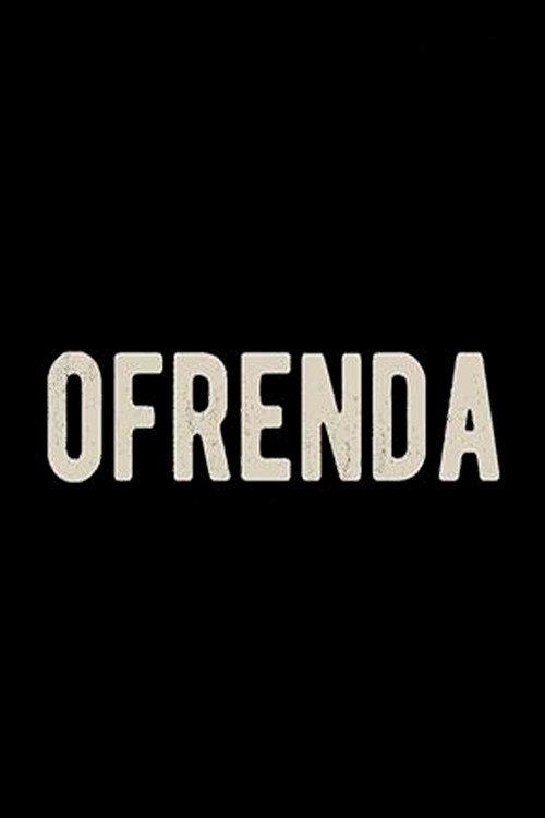 Ofrenda 2016 official movie poster