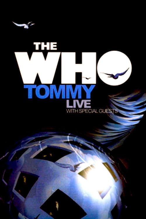 The Who: Tommy Live With Special Guests 2006 official movie poster