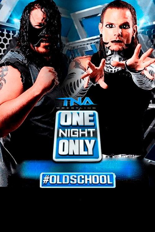 TNA One Night Only: #OldSchool 2014 2014 official movie poster