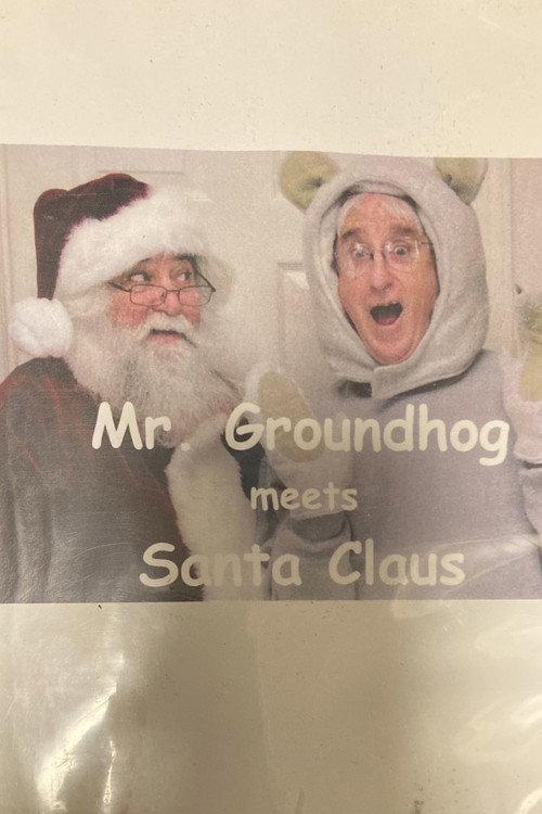 Mr. Groundhog meets Santa Claus 2012 official movie poster