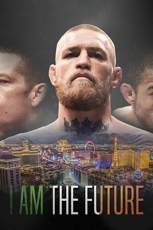 I Am the Future: A Conor McGregor Film 2016 official movie poster