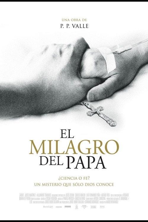 El milagro del Papa 2009 official movie poster