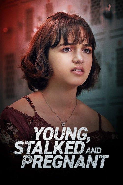 Young, Stalked and Pregnant 2020 official movie poster