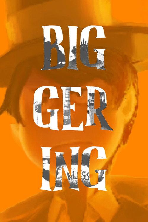 The Biggering Cut  official movie poster