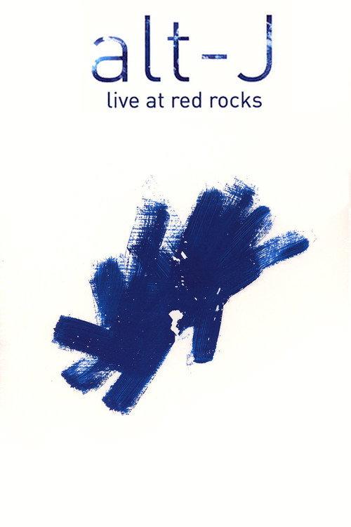 Alt-J: Live At Red Rocks 2016 official movie poster