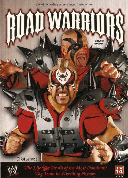 WWE: Road Warriors - The Life & Death of the Most Dominant Tag-Team in Wrestling History 2005 official movie poster