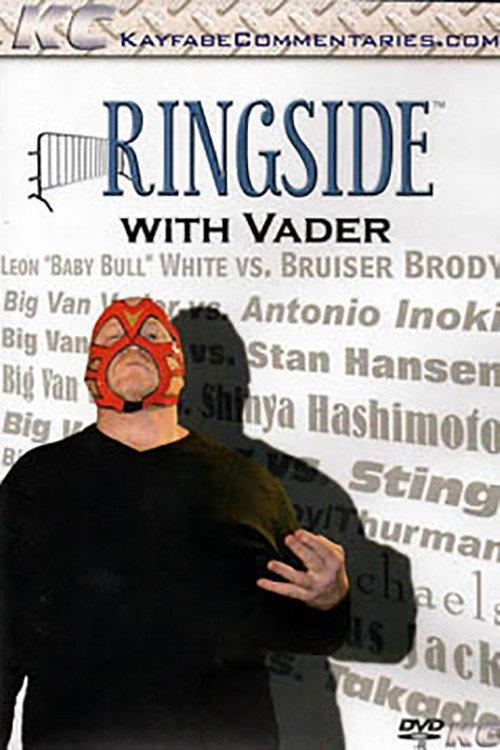 Ringside with Big Van Vader 2009 official movie poster