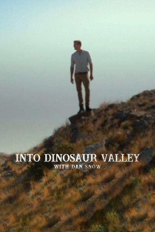 Into Dinosaur Valley with Dan Snow 2022 official movie poster
