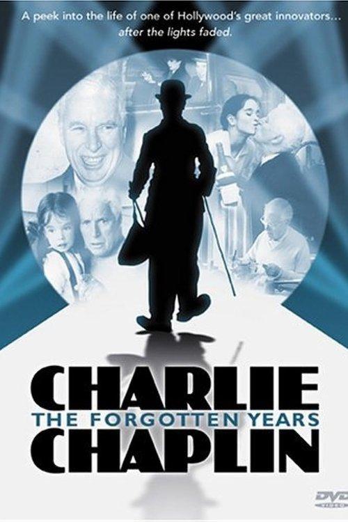 Charlie Chaplin: The Forgotten Years 2003 official movie poster