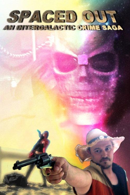 Spaced Out: An Intergalactic Crime Saga 2016 official movie poster