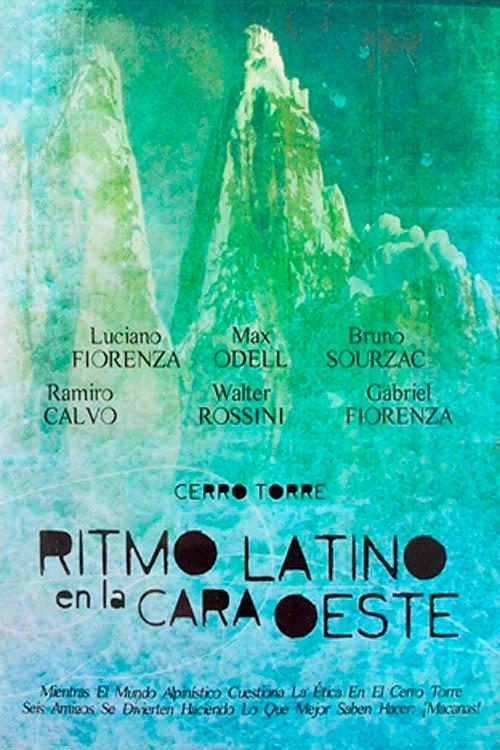 Cerro Torre - Ritmo Latino en la Cara Oeste 2006 official movie poster