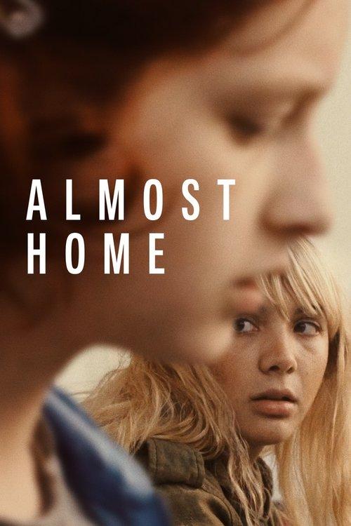 Almost Home 2019 official movie poster