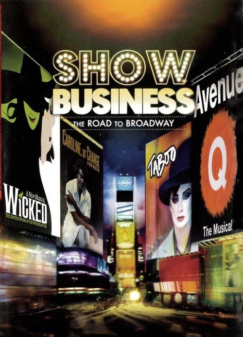 ShowBusiness: The Road to Broadway 2007 official movie poster