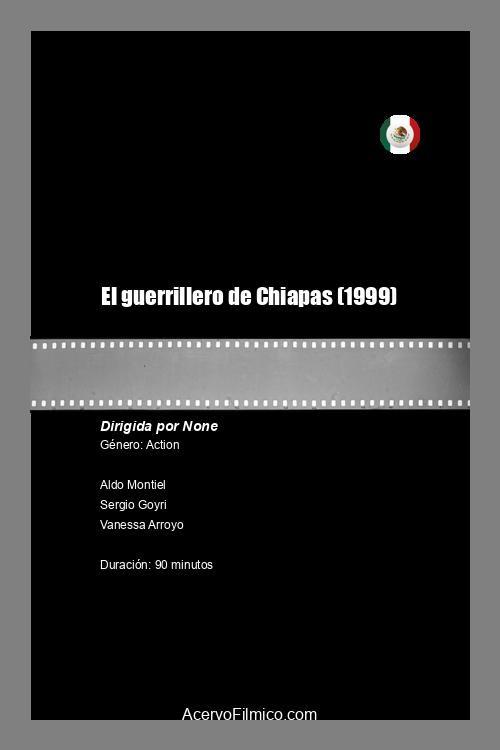 El guerrillero de Chiapas 1999 official movie poster