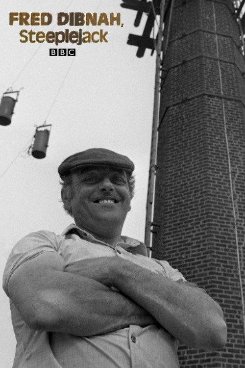 Fred Dibnah, Steeplejack 1979 official movie poster