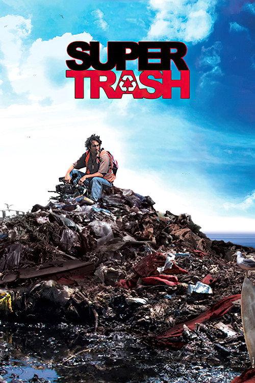 Super Trash 2013 official movie poster