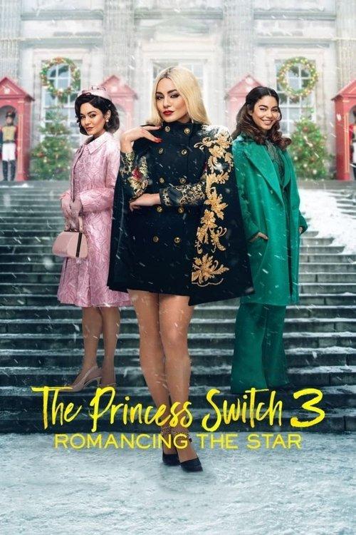 The Princess Switch 3: Romancing the Star 2021 official movie poster