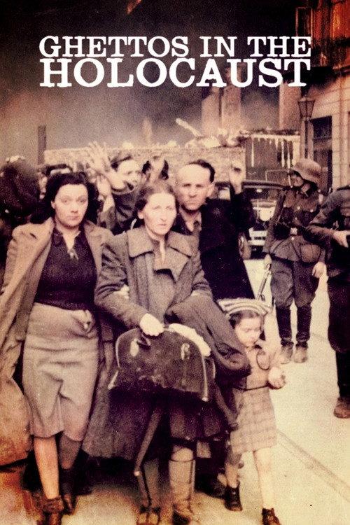 Ghettos in the Holocaust 2023 official movie poster