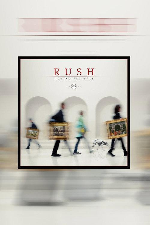 Rush: Moving Pictures (40th Anniversary Edition) 2022 official movie poster