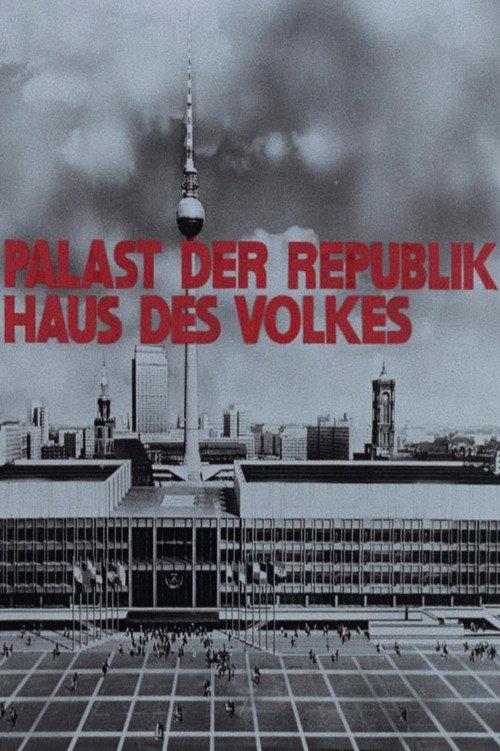 Palast der Republik – Haus des Volkes 1976 official movie poster