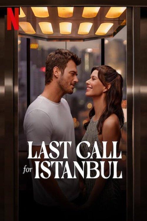 Last Call for Istanbul 2023 official movie poster
