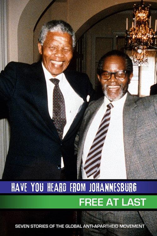 Have You Heard from Johannesburg: Free at Last 2010 official movie poster