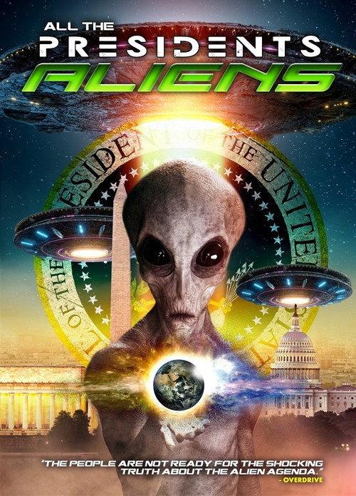 All the Presidents Aliens 2021 official movie poster