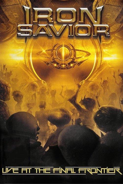 Iron Savior - Live at the Final Frontier 2015 official movie poster