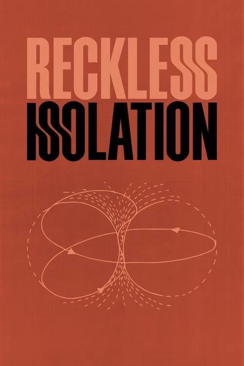 Reckless Isolation 2021 official movie poster