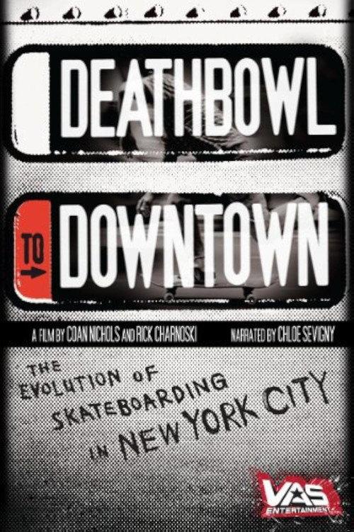 Deathbowl to Downtown official movie poster